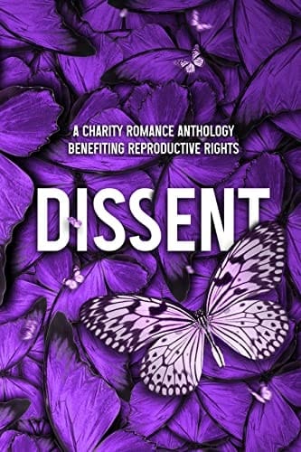 Dissent: A Charity Romance Anthology (Dissent Collections Book 1)