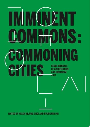 Imminent Commons: Commoning Cities