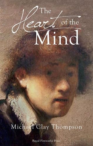 The Heart of the Mind: Revised Edition