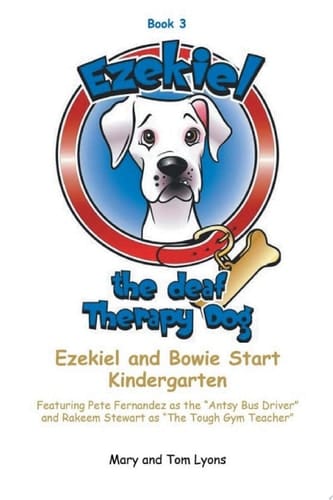 Ezekiel and Bowie Start Kindergarten Book 3