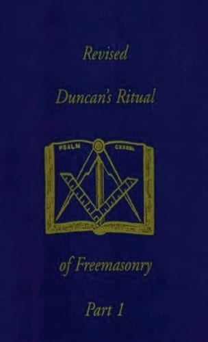 Revised Duncan's Ritual Of Freemasonry Part 1 (Revised) Hardcover