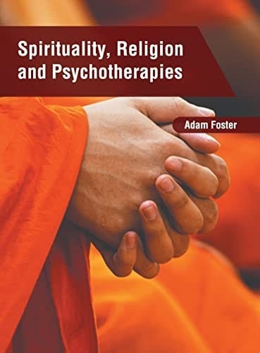Spirituality, Religion and Psychotherapies