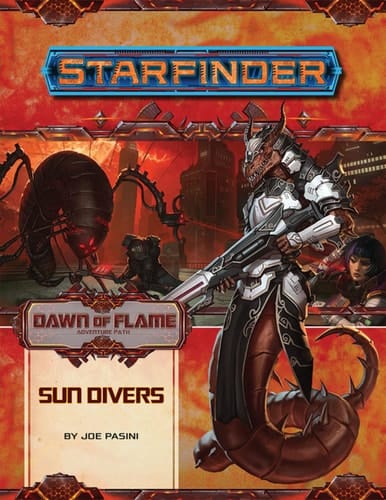 Starfinder Adventure Path Sun Divers (Dawn of Flame 3 Of 6)