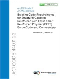 ACI CODE-440.11-22 Building Code Requirements for Structural Concrete Reinforced with Glass Fiber-Reinforced Polymer (GFRP) Bars-Code and Commentary