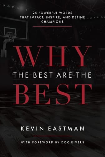 Why the Best Are the Best 25 Powerful Words That Impact, Inspire, and Define Champions