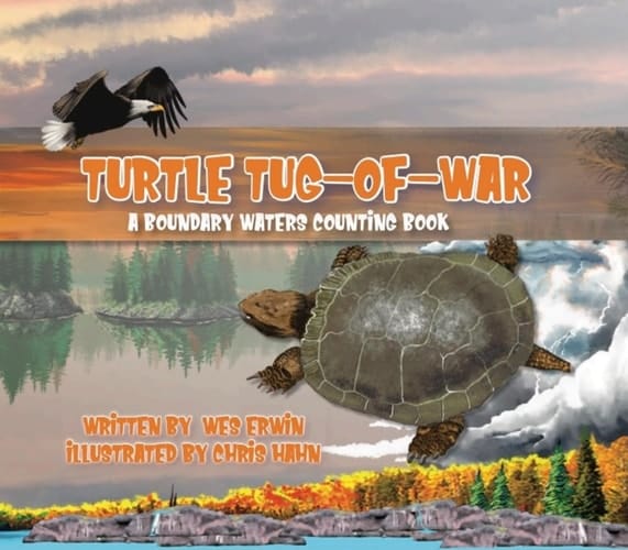 Turtle Tug-Of-War A Boundary Waters Counting Book