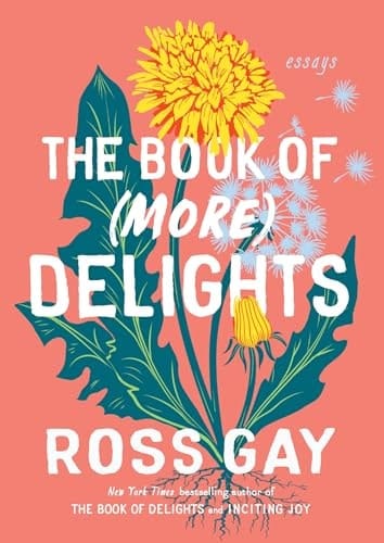 The Book of (More) Delights Essays