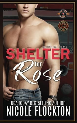 Shelter for Rose (Police and Fire: Operation Alpha) (Station 7: Crew 5)