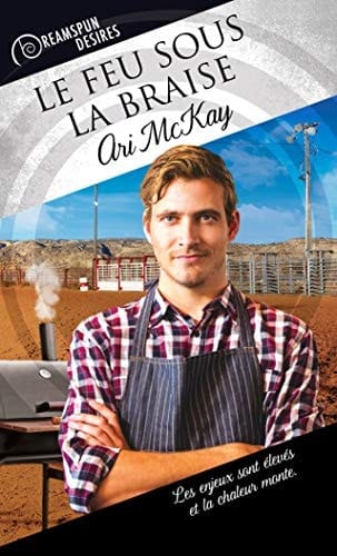 Le feu sous la braise (Dreamspun Desires (Français) t. 24) (French Edition)