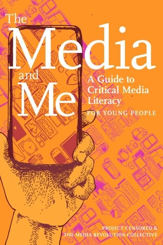 The Media and Me A Guide to Critical Media Literacy for Young People