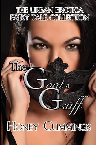 Goats Gruff: The Urban Erotica Fairy Tale Collection