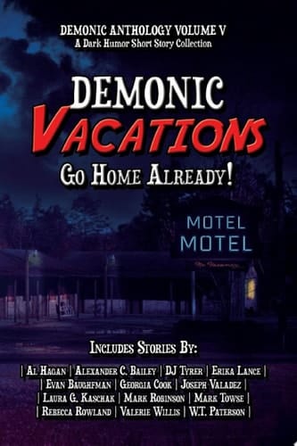 Demonic Vacations Go Back Home Already