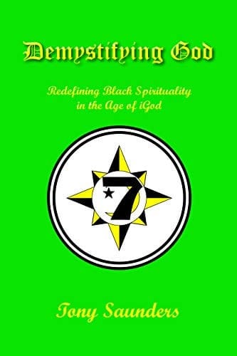Demystifying God: Redefining Black Spirituality in the Age of iGod