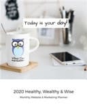 2020 Healthy, Wealthy, and Wise Monthly Website and Marketing Planner By Wise Owl Marketing