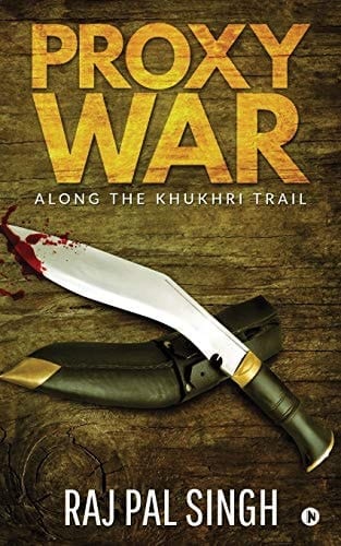 Proxy War Along the Khukhri Trail