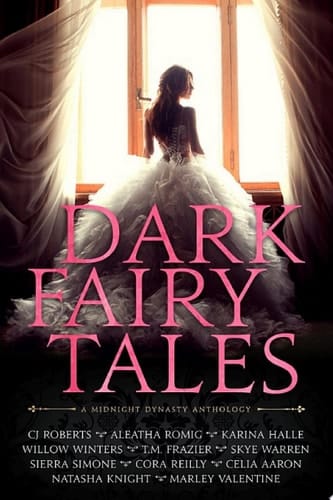 Dark Fairy Tales A Midnight Dynasty Anthology