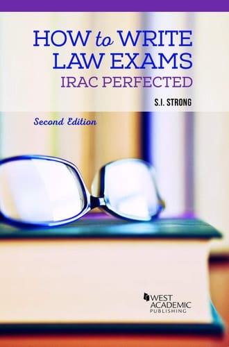 How to Write Law Exams IRAC Perfected