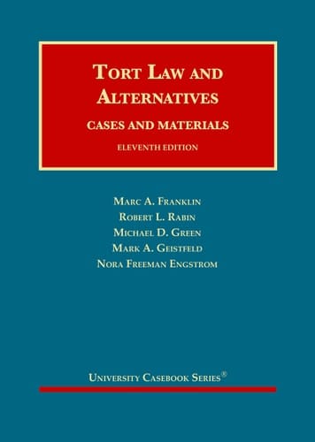 Tort Law and Alternatives Cases and Materials