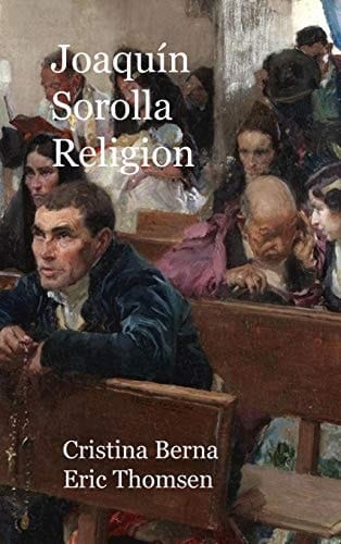 Joaquín Sorolla Religion: Hardcover