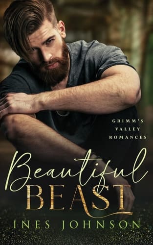 Beautiful Beast A Steamy Small Town Romance