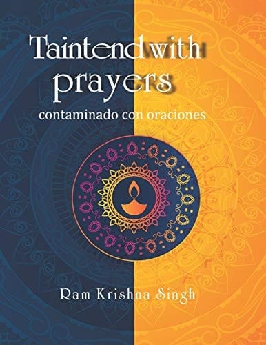 Tainted with Prayers Contaminado Con Oraciones