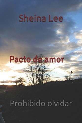 Pacto de Amor Prohibido Olvidar