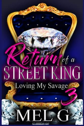 Return of a Street King 3: Loving My Savage