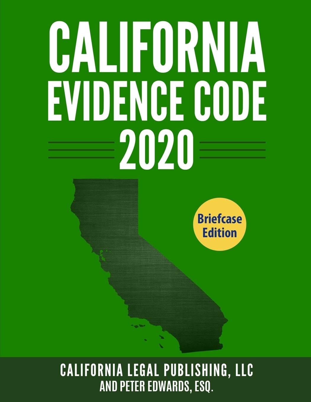 California Evidence Code 2020 Complete Rules As Revised Through January 1 2020