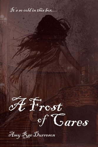 A Frost of Cares A Winter Ghost Story