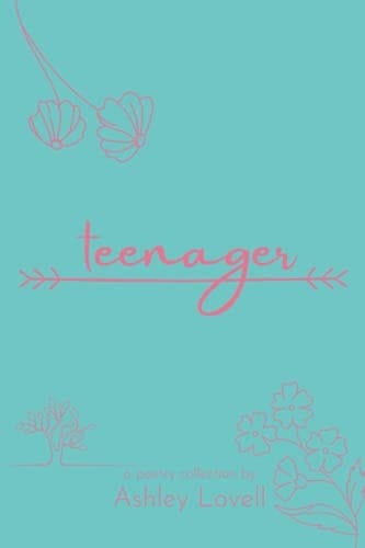 Teenager Vol 2: A poetry collection (Poetry Collection Series)