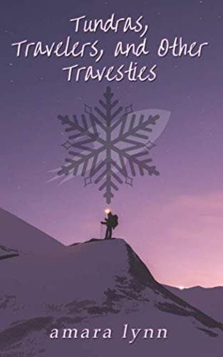 Tundras, Travelers, and Other Travesties (Other Future Stories)