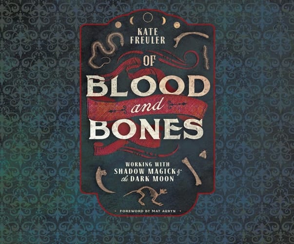 Of Blood and Bones: Working with Shadow Magick & the Dark Moon