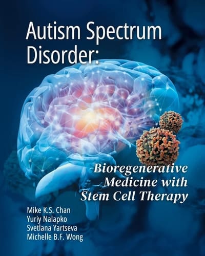 Autism Spectrum Disorder Bioregenerative Medicine With Stem Cell Therapy