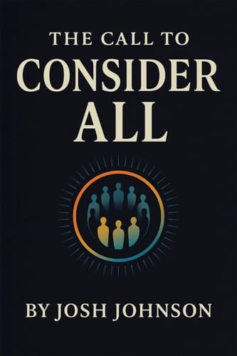 The Call to Consider All