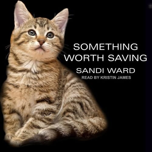Something Worth Saving Lib/E