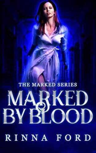 Marked by Blood (The Marked Series)