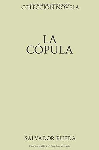 Colección Novela. La cópula (Spanish Edition)