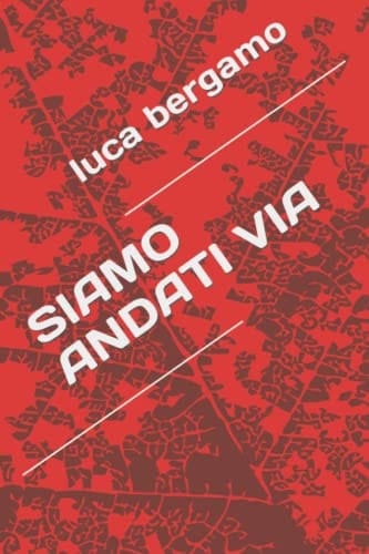 Siamo Andati Via
