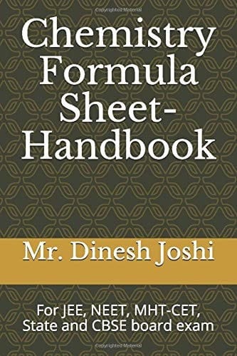 Chemistry Formula Sheet - Handbook For JEE, NEET, MHT-CET, State and CBSE Board Exam