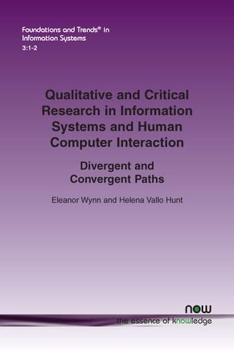Qualitative and Critical Research in Information Systems and Human-Computer Interaction Divergent and Convergent Paths