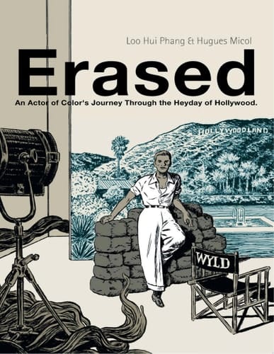 ERASED An Actor of Color's Journey Through the Heyday of Hollywood