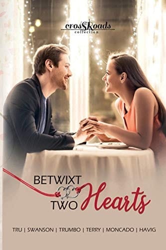 Betwixt Two Hearts Crossroads Collection 4