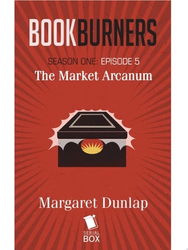 Market Arcanum (Bookburners Season 1 Episode 5)