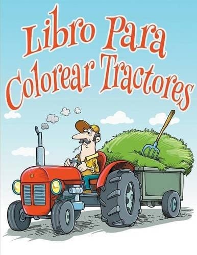 Libro Para Colorear Tractores Libro Para Colorear de Ninos
