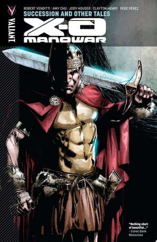 X-O Manowar Vol. 13: Succession & Other Tales TPB