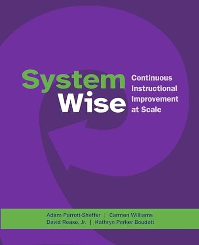 System Wise Continuous Instructional Improvement at Scale