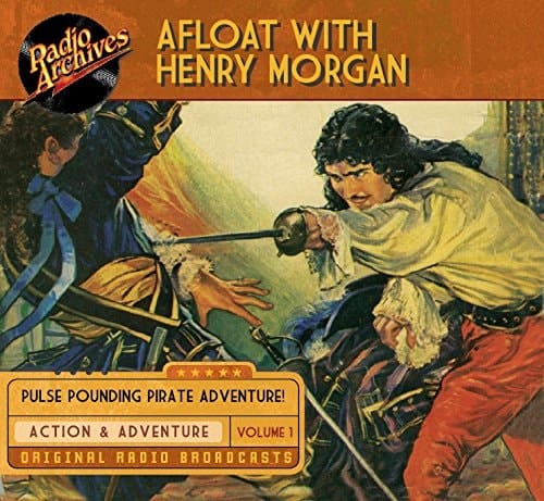 Afloat with Henry Morgan, Volume 1