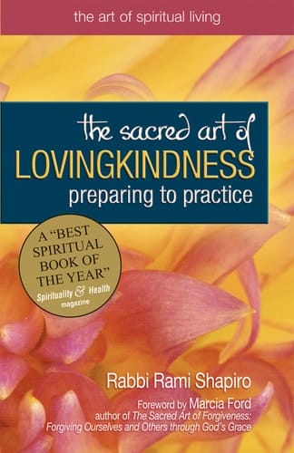 The Sacred Art of Lovingkindness Preparing to Practice