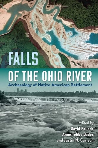 Falls of the Ohio River Archaeology of Native American Settlement