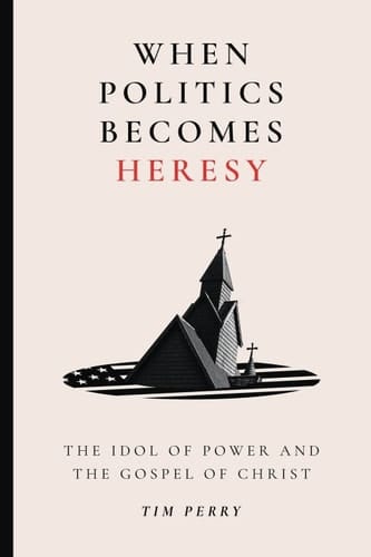 When Politics Becomes Heresy
